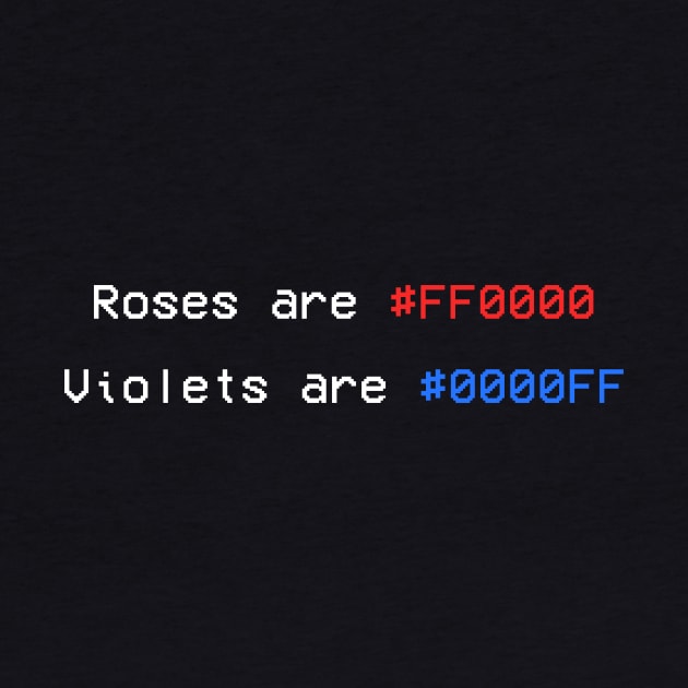 Roses are #FF0000 funny programmer shirt by tylerberry4